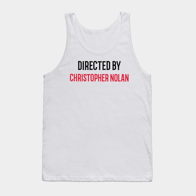 Directed By Christopher Nolan Tank Top by JC's Fitness Co.